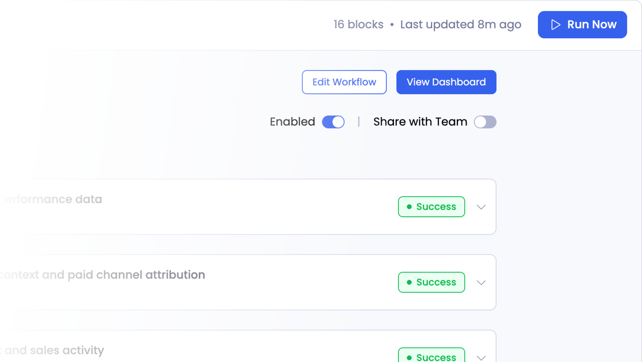 Workflow controls: Edit Workflow, View Dashboard, Enabled, Share with Team, and Run Now